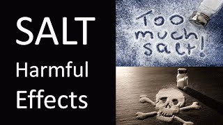 Salt Harmful Effects | Too much Salt bad for health
