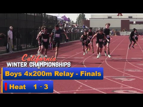 2023 TF - CA Winter Champs - 4x200 Relay (Boys, all 3 heats)