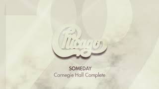 Chicago - Someday (August 29, 1968) [Live at Carnegie Hall] (Official Audio)