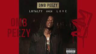 OMB Peezy - My Dawg [Loyalty Over Love]