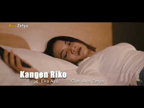 Kangen Riko - Eka Ayu