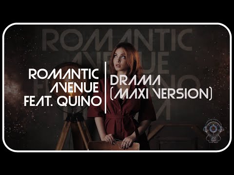 Romantic Avenue Feat. Quino - Drama (Maxi Version)