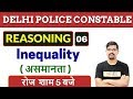 DELHI POLICE CONSTABLE Reasoning By Vinay Sir Class 06 Inequality