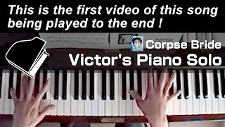 Victor's Piano Solo (w. ending of my own work)