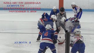 Seattle Junior Hockey Association 12U A3 Boys vs A3 Girls 11-03-18