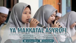 Download lagu YA MAKKATAL ASYROFI ANDALAN 😍 | VOC. NAJWAN NAUFAH AS SUFYANI LIVE PETIYIN TUNGGAL DUKUN GRESIK mp3