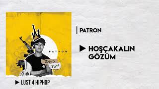 11- Patron - Hoşçakalın Gözüm