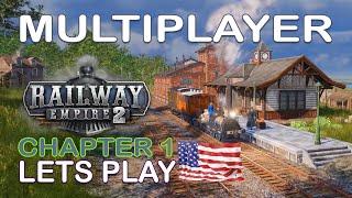 Let's PLAY Railway Empire 2 Multiplayer ep 5 Expansion Southwards