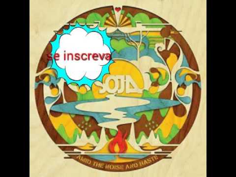 SOJA - i believe (feat Michael Franti & Nahko)