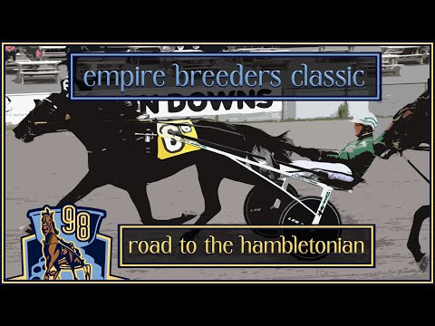 2023 Empire Breeders Classics - Road To The hambletonian