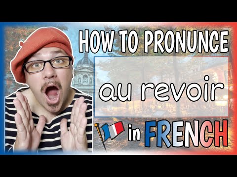 au revoir Natural FRENCH Pronunciation │ How to say see you/bye in French【Word #24 Greeting #4】
