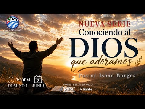 Conociendo al Dios que Adoramos