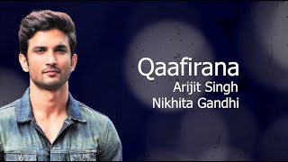 Qaafirana Lyrics with English subtitles  Sushant S