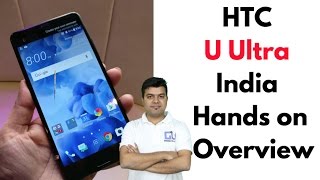 HTC U Ultra India Hands On, India Price, Overview | Gadgets To Use