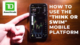 How To Use The TD Ameritrade Mobile App (Think Or Swim)