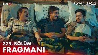 Gönül Dağı 225 Bölüm Fragmanı trt1