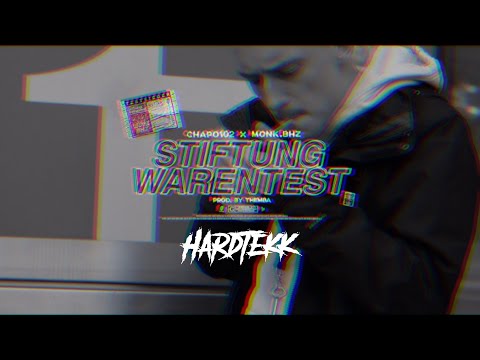 STIFTUNG WARENTEST - Chapo102 x MONK.BHZ [HARDTEKK]