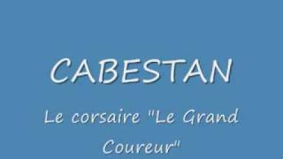 Cabestan - Le corsaire "Le Grand Coureur"