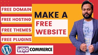 How to Make a FREE Website with FREE Domain Name and Free Web Hosting, Make a FREE eCommerce Website