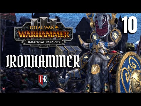 IRONHAMMER -  Total War: Warhammer 3 Immortal Empires - Belegar Ironhammer Dwarf Campaign - Ep 10
