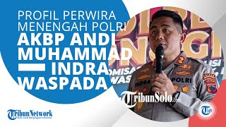 Profil AKBP Andi Muhammad Indra Waspada Amirullah, Perwira Menengah yang Jabat Kapolres Wonogiri