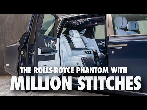The Million Stitch Rolls Royce Phantom Film