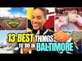 ✨BEST THINGS TO DO In Baltimore Maryland | Top 13 Must See Attractions & Activities In Baltimore MD