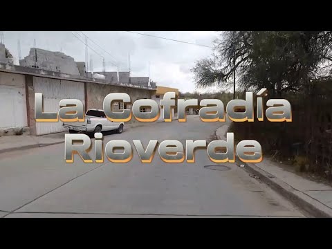 De pasada por la cofradía, Rioverde