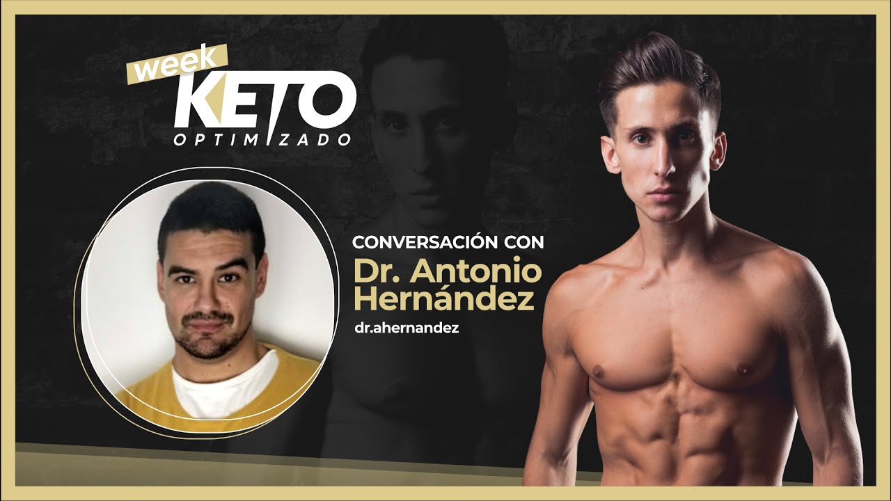 Antonio Hernández y Phil Hugo | Flexibilidad metabólica | Keto optimizado weeek