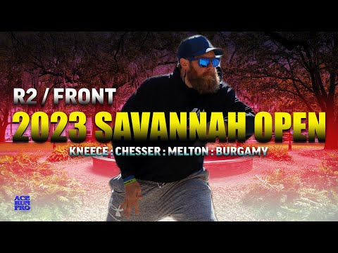 ARP | 2023 Savannah Open | R2 / Front | Kneece : Chesser : Melton : Burgamy | MPO LEAD CARD
