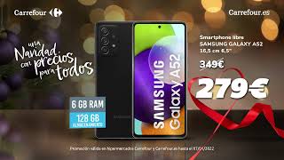Carrefour Smartphone Samsung Galaxy A52a 279€ anuncio