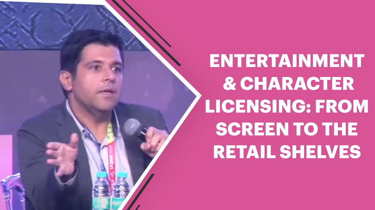 ENTERTAINMENT & CHARACTER LICENSING: From Screen to the Retail Shelves