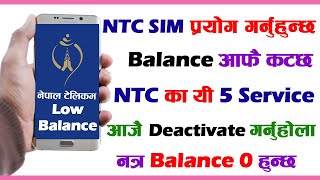 NTC SIM Balance Auto Cut | Deactivate These Five Services of NTC | Balance Aafai Katxa Yeso Garnus |