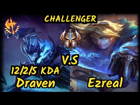 GRF Viper (DRAVEN) vs EZREAL - 12/2/5 KDA BOTTOM ADC CHALLENGER GAMEPLAY - KR