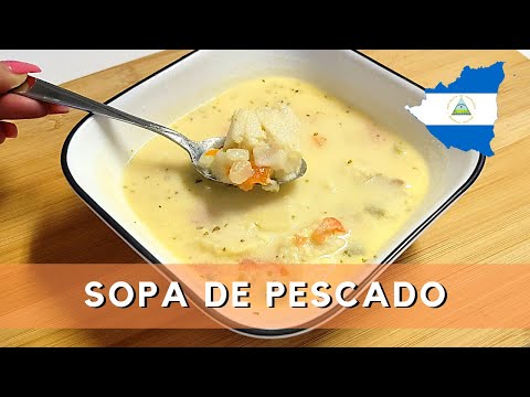 Sopa de Pescado con Leche | Nicaraguan Fish Soup