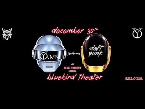 Yamn - Give Life Back to Music - Promo for 12.30.16 at Bluebird Theater performing Daft Punk