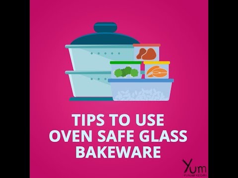 Tips to Use Oven Safe Glass Bakeware