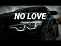 No Love (slowed+reverb) | Shubh | Perish Beatz