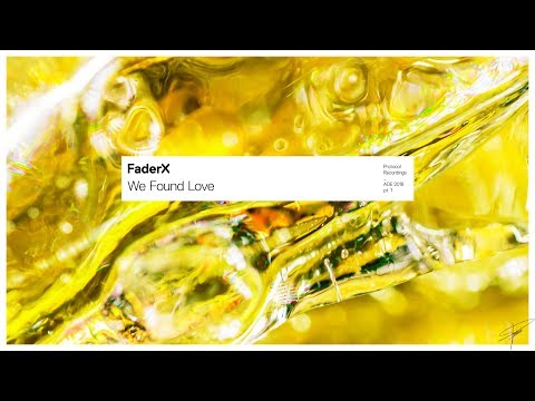 FaderX - We Found Love