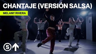 &quot;Chantaje (Versión Salsa)&quot; - Shakira ft. Maluma | Melany Rivera Choreography