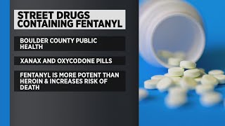 WARNING: Counterfeit Xanax And Oxycodone Pills Seized In Boulder County Contain Fentanyl, Investigat