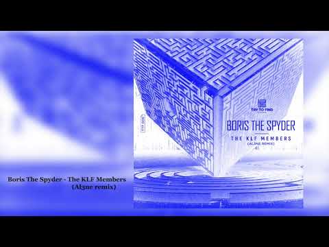 Boris The Spyder - The KLF Members (Al3ne Remix)