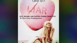 Courtney Love - but julian im a little bit older than you (español)