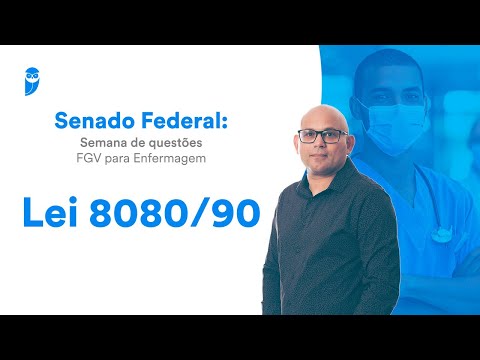 Lei 8080/90 (Semana de questões FGV para Enfermagem)