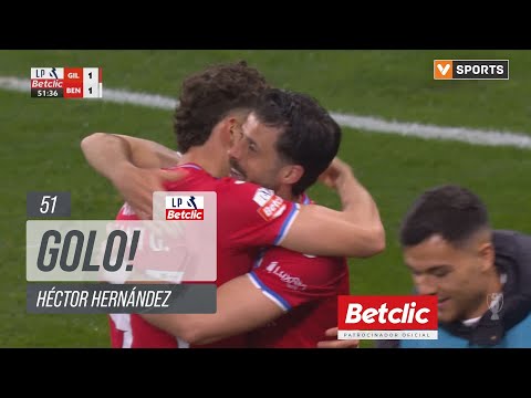 Golo Héctor Hernández: Gil Vicente (1)-1 Benfica (Liga 25/26 #24)