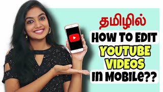 📱Beginner’s Complete Editing Guide | Inshot App Tutorial | How to edit YouTube Videos in Tamil