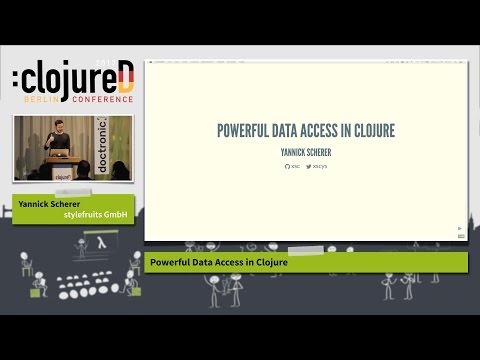 clojureD 2017: "Powerful Data Access in Clojure" by Yannick Scherer
