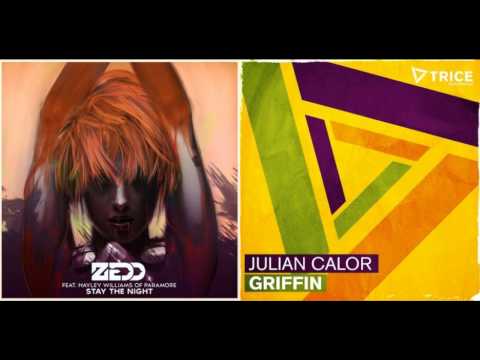 【Mashup】Zedd vs Julian Calor - Stay The Griffin Night (Ptera Bootleg)