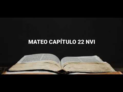 MATEO CAPÍTULO 22 - NUEVA VERSIÓN INTERNACIONAL