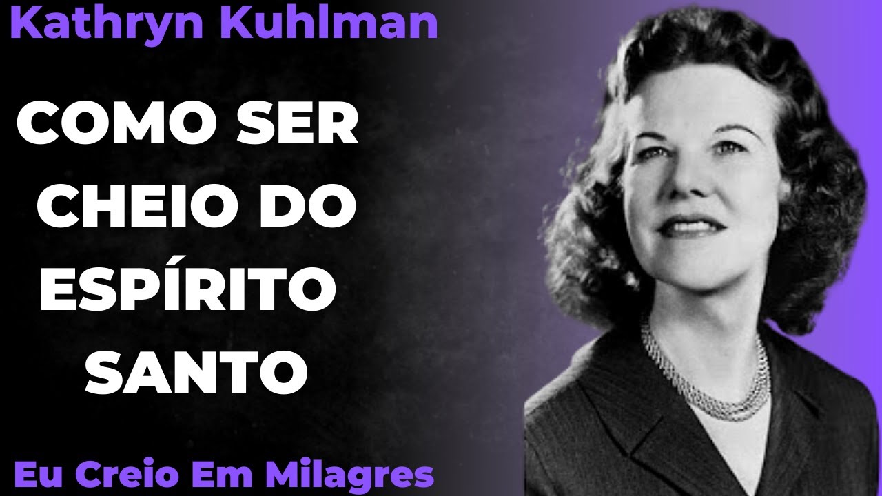 Kathryn Kuhlman - Releva o Segredo de Seu Ministério (Em Português) Parte 5 e 6